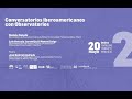 Image of the cover of the video;CONVERSATORIOS IBEROAMERICANOS CON OBSERVATORIOS - SESIÓN 2 - 20 DE MAYO DE 2024