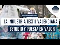 Image of the cover of the video;Microcredencial: La industria textil valenciana: estudio y puesta en valor