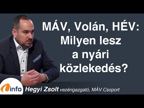 MÁV, Volán, HÉV: milyen lesz a nyári közlekedés? Hegyi Zsolt, Inforádió, Aréna