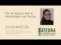 Image of the cover of the video;Plan de Negocio Bajo La Metodología Lean Startup